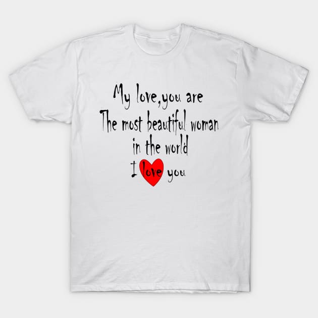 My love T-Shirt by RAK20